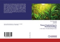Enlarge image Cover: Tissue Engineering in Periodontology - LAP Lambert Academic Publishing