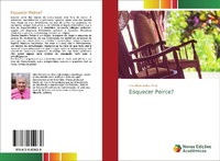 Enlarge image Cover: Esquecer Peirce? - Novas Edicoes Academicas