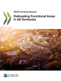 Cover: Delineating functional areas in all territories - Organization for Economic Co-operation and Development (OECD)