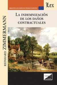 Abbildung von: La Indemnizacion de Los Danos Contractuales - EDICIONES OLEJNIK