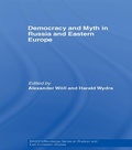 Cover: Democracy and Myth in Russia and Eastern Europe - Routledge