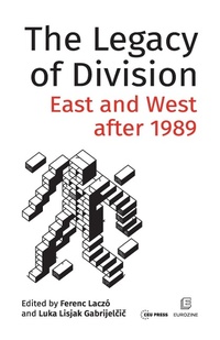 Enlarge image Cover: The Legacy of Division - Central European University Press