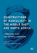 Cover: Constructions of Masculinity in the Middle East and North Africa - The American University in Cairo Press