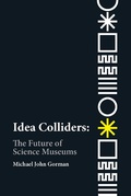 Cover: Idea Colliders - MIT Press