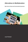 Cover: Alternatives to Multilateralism - MIT Press
