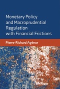 Cover: Monetary Policy and Macroprudential Regulation with Financial Frictions - MIT Press