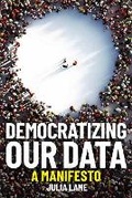 Cover: Democratizing Our Data - MIT Press