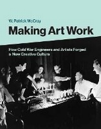 Enlarge image Cover: Making Art Work - MIT Press