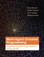 Cover: Multi-Agent Oriented Programming - MIT Press