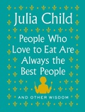 Cover: People Who Love to Eat Are Always the Best People - Knopf