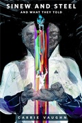 Cover: Sinew and Steel and What They Told - Tor Books