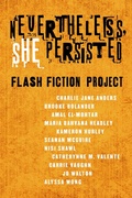 Cover: Nevertheless She Persisted: Flash Fiction Project - Tor Books