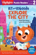 Cover: Kit and Kaboodle Explore the City - Highlights Press