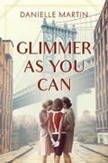 Cover: Glimmer As You Can - Alcove Press