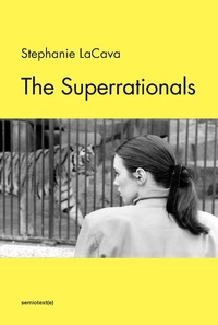Enlarge image Cover: The Superrationals - Semiotext(e)