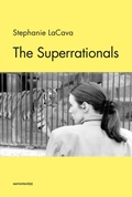 Cover: The Superrationals - Semiotext (E)