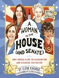 Cover: A Woman in the House (and Senate) (Revised and Updated) - Abrams Books for Young Readers