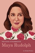 Cover: For Your Consideration: Maya Rudolph - Quirk Books