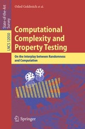 Cover: Computational Complexity and Property Testing - Springer