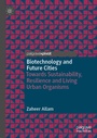 Cover: Biotechnology and Future Cities - Palgrave Macmillan