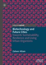 Cover: Biotechnology and Future Cities - Palgrave Macmillan