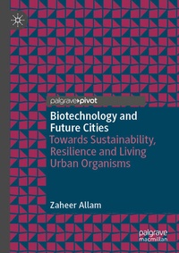 Enlarge image Cover: Biotechnology and Future Cities - Palgrave Macmillan