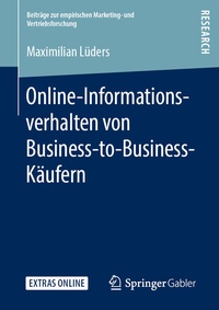 Abbildung von: Online-Informationsverhalten von Business-to-Business-Käufern - Springer Gabler