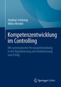 Abbildung von: Kompetenzentwicklung im Controlling - Springer Gabler