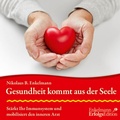 Cover: Gesundheit kommt aus der Seele - Enkelmann Erfolgs Edition