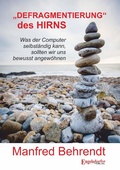 Cover: "DEFRAGMENTIERUNG" des HIRNS - Engelsdorfer Verlag