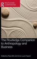 Cover: The Routledge Companion to Anthropology and Business - Routledge