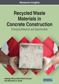 Abbildung von: Recycled Waste Materials in Concrete Construction: Emerging Research and Opportunities - IGI Global