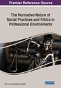 Cover: The Normative Nature of Social Practices and Ethics in Professional Environments - IGI Global
