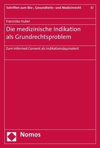 Abbildung von: Die medizinische Indikation als Grundrechtsproblem - Nomos