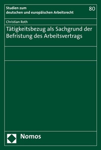 Abbildung von: Tätigkeitsbezug als Sachgrund der Befristung des Arbeitsvertrags - Nomos