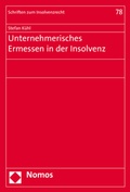 Abbildung von: Unternehmerisches Ermessen in der Insolvenz - Nomos
