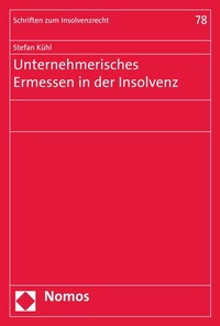 Abbildung von: Unternehmerisches Ermessen in der Insolvenz - Nomos