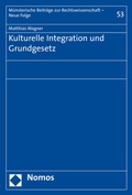 Cover: Kulturelle Integration und Grundgesetz - Nomos