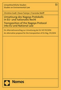 Abbildung von: Umsetzung des Nagoya Protokolls in EU- und nationales Recht - Transposition of the Nagoya Protocol into EU- and National Law - Nomos