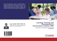 Abbildung von: Learning, Training and Development in Construction Industry - LAP Lambert Academic Publishing