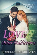 Cover: Love and Other Addictions - Isabella Hargreaves