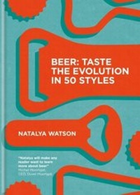 Abbildung von: Beer: Taste the Evolution in 50 Styles - Kyle Books