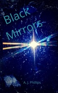 Cover: Black Mirrors - A. J. Phillips