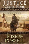 Cover: Justice Comes Home (The Texas Riders Western #2) (A Western Frontier Fiction) - The Texas Riders