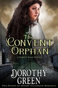 Cover: The Convent Orphan (The Winds of Misery Victorian Romance #6) (A Family Saga Novel) - The Winds of Misery