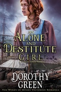 Cover: An Alone and Destitute Girl (The Winds of Misery Victorian Romance #3) (A Family Saga Novel) - The Winds of Misery