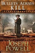Cover: Bullets Always Kill (The Texas Riders Western #11) (A Western Frontier Fiction) - The Texas Riders