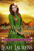 Cover: Mail Order Bride and Her Judge (#3, Brides of Montana Western Romance) (A Historical Romance Book) - Brides of Montana Western Romance