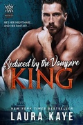Cover: Seduced by the Vampire King (Vampire Warrior Kings, #2) - Vampire Warrior Kings