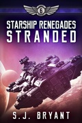 Cover: Starship Renegades: Stranded - Saffron Bryant